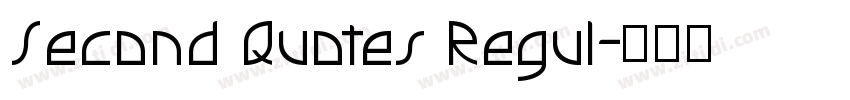 Second Quotes Regul字体转换 Second Quotes Regul字体转换
